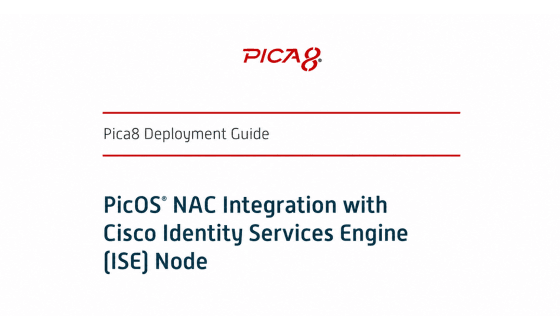 PicOS® NAC Integration with Aruba ClearPass Policy Manager
