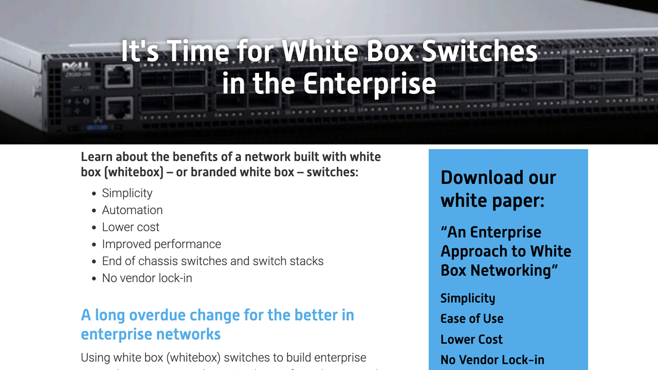 It’s Time for White Box Switches in the Enterprise