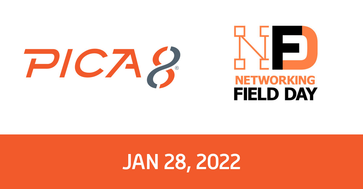 Pica8 is Participating in Networking Field Day on January 28, 2022 in Santa Clara, California