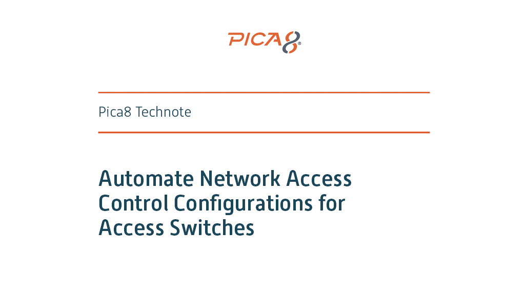 Automate Network Access Control Configurations for Access Switches